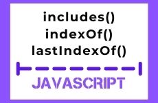 Строковые методы includes(), indexOf() и lastIndexOf() в JS