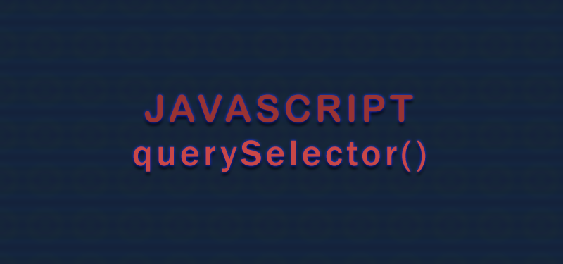 Метод querySelector в JavaScript