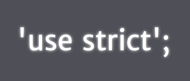 Изучаем JavaScript "use strict". Часть 1