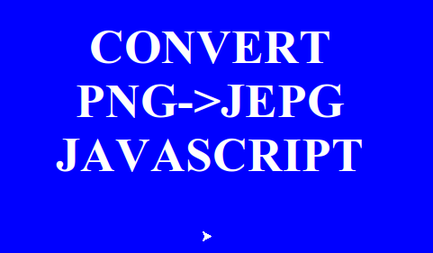 Конвертирование изображения из формата PNG в формат JPEG в JavaScript