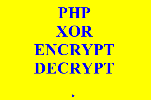 Шифрование с использованием XOR в PHP