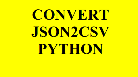 Скрипт конвертации JSON в CSV в Python